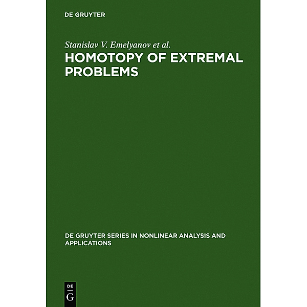 Homotopy of Extremal Problems, Stanislav V. Emelyanov, Alexander V. Bulatov, Nikolai A. Bobylev, Sergey K. Korovin