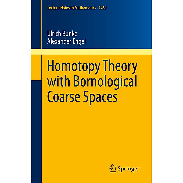 Homotopy Theory with Bornological Coarse Spaces, Ulrich Bunke, Alexander Engel
