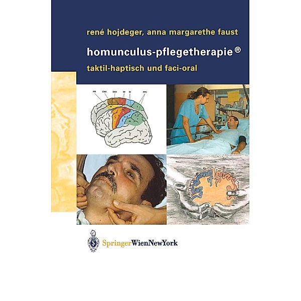 Homunculus-Pflegetherapie®, René Hojdeger, Anna M. Faust