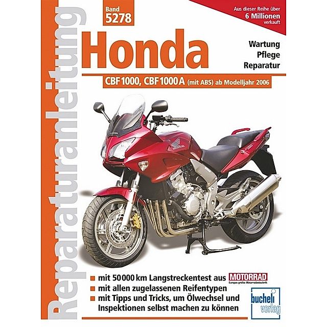 Honda CBF 1000, CBF 1000 A mit ABS ab Modelljahr 2006 Buch  versandkostenfrei bei Weltbild.de bestellen