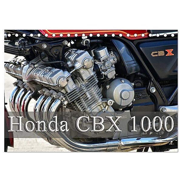 Honda CBX 1000 (Tischkalender 2024 DIN A5 quer), CALVENDO Monatskalender, Ingo Laue