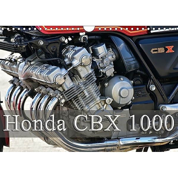 Honda CBX 1000 (Wandkalender 2018 DIN A4 quer), Ingo Laue