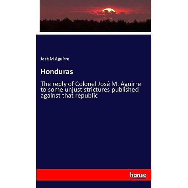 Honduras, José M Aguirre