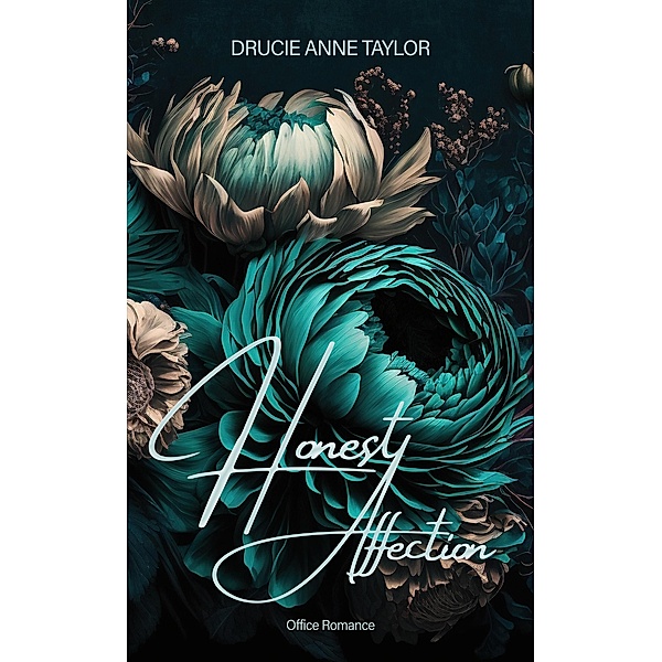 Honest Affection / Affection Trilogie Bd.1, Drucie Anne Taylor
