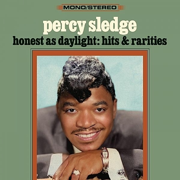 Honest as Daylight: Hits & Rarities, Percy Sledge
