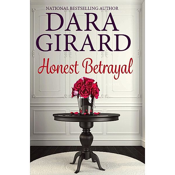 Honest Betrayal, Dara Girard