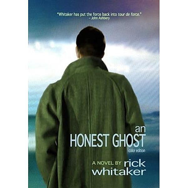Honest Ghost, Rick Whitaker
