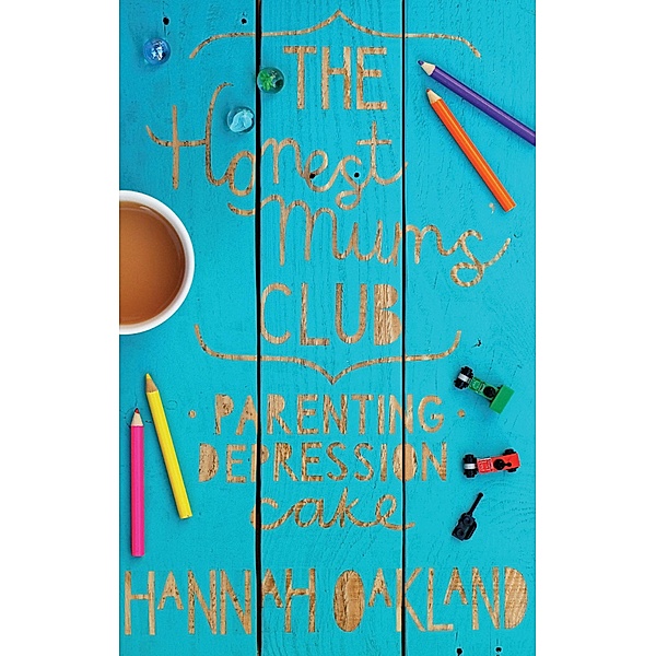 Honest Mums' Club, The / Darton, Longman and Todd Ltd, Hannah Oakland