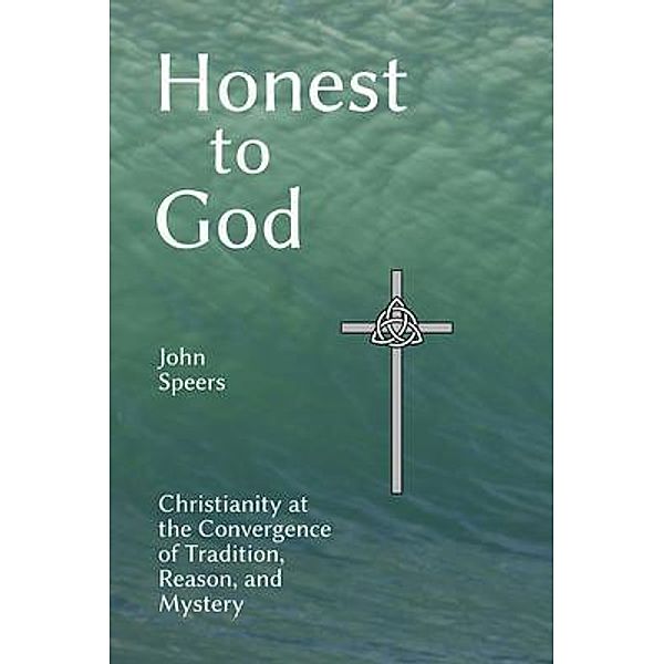 Honest to God / John Speers, John Speers