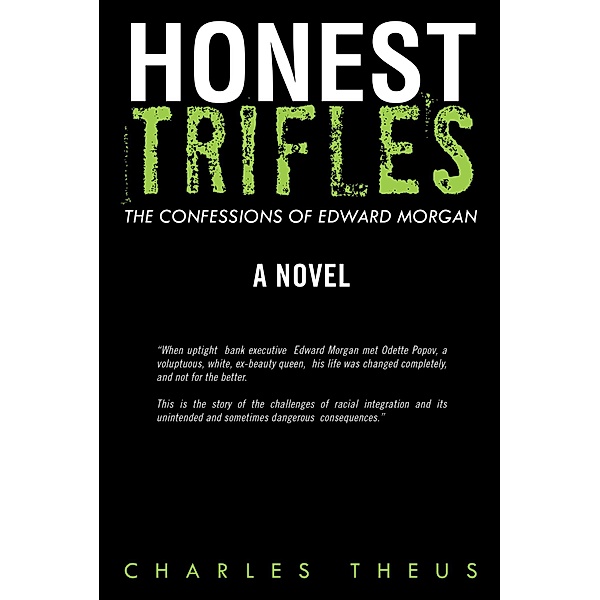 Honest Trifles, Charles Theus