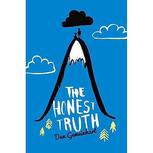 Honest Truth / Chicken House, Dan Gemeinhart