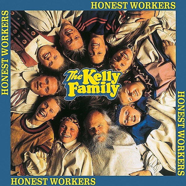 Honest Workers, The Kelly Family