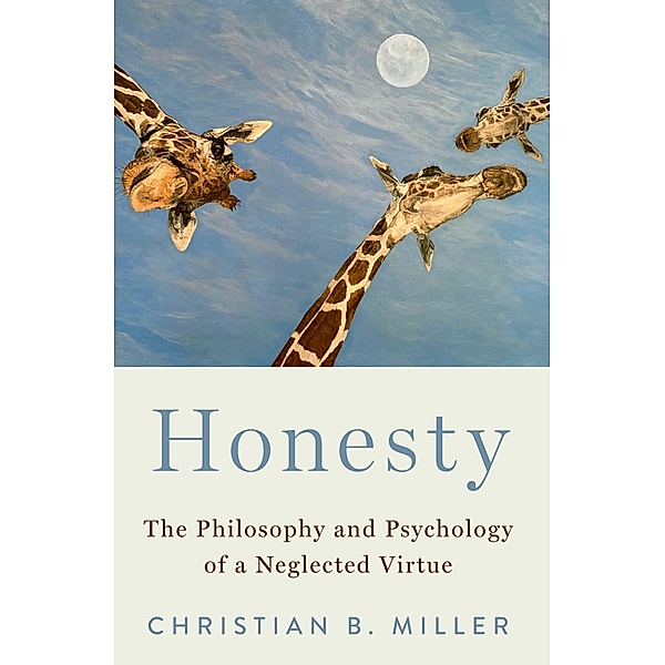 Honesty, Christian B. Miller