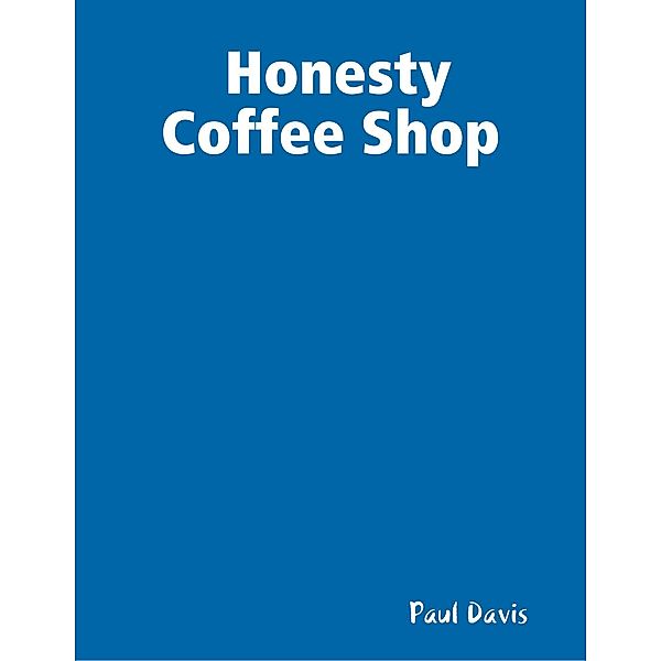 Honesty Coffee Shop, Paul Davis