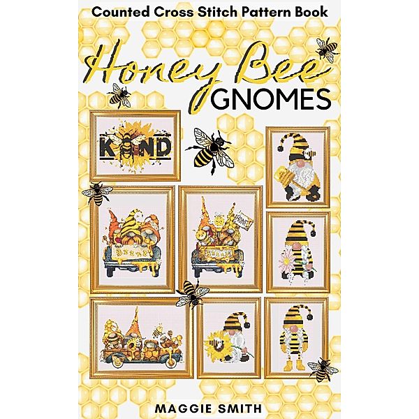 Honey Bee Gnomes | Counted Cross Stitch Patters, Maggie Smith