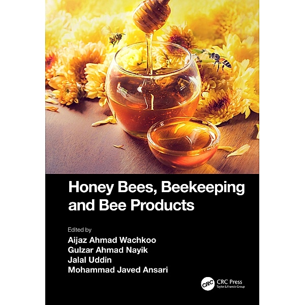 Honey Bees, Beekeeping and Bee Products