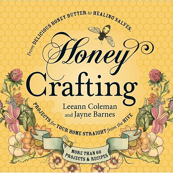 Honey Crafting, Leeann Coleman