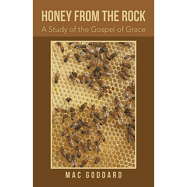 Honey from the Rock, Mac Goddard