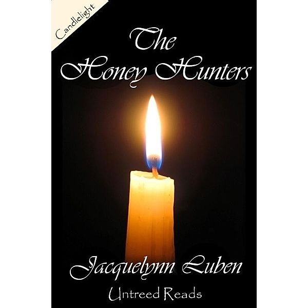 Honey Hunters / Candlelight, Jacquelynn Luben