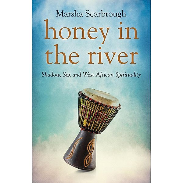 Honey in the River, Marsha Scarbrough