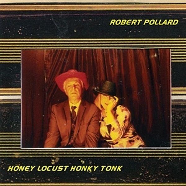 Honey Locust Honky Tonk (Vinyl), Robert Pollard