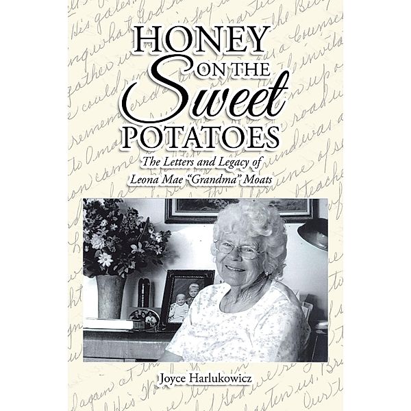 Honey on the Sweet Potatoes, Joyce Harlukowicz