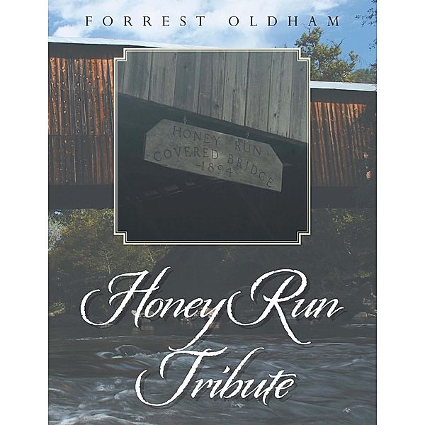 Honey Run Tribute, Forrest Oldham