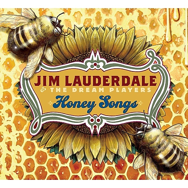 Honey Songs, Jim Lauderdale & Dream P