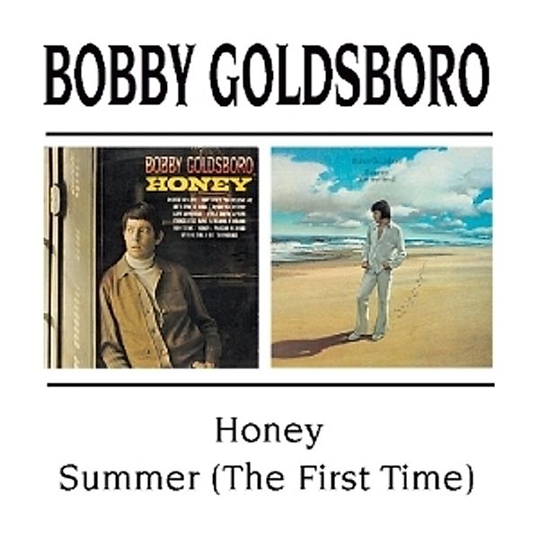 Honey/Summmer (First Time, Bobby Goldsboro