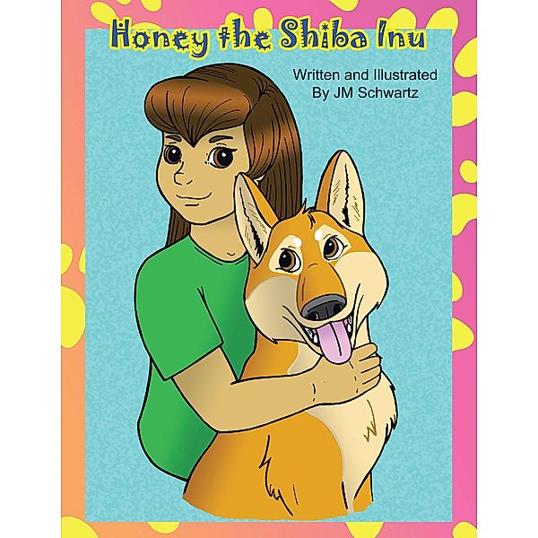 Honey the Shiba Inu, Jm Schwartz