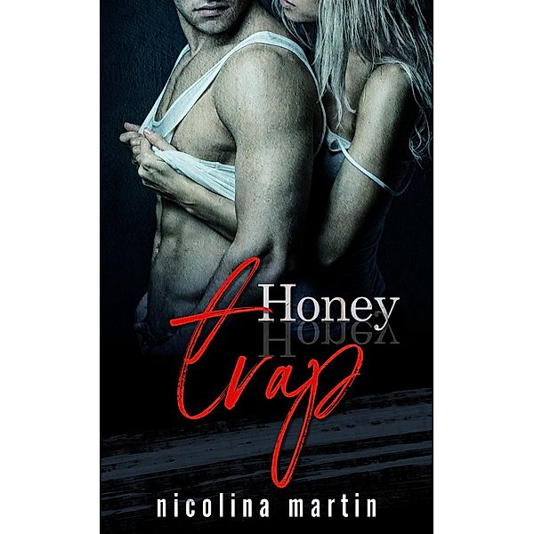 Honey Trap (Devious Desires, #1) / Devious Desires, Nicolina Martin