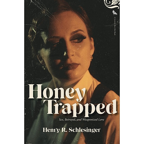 Honey Trapped, Henry R. Schlesinger