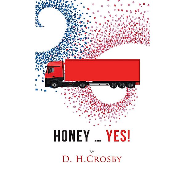 Honey ... Yes!, D. H. Crosby