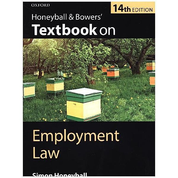 Honeyball & Bowers' Textbook on Employment Law, Simon Honeyball