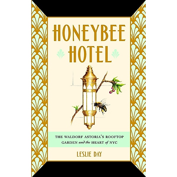 Honeybee Hotel, Leslie Day