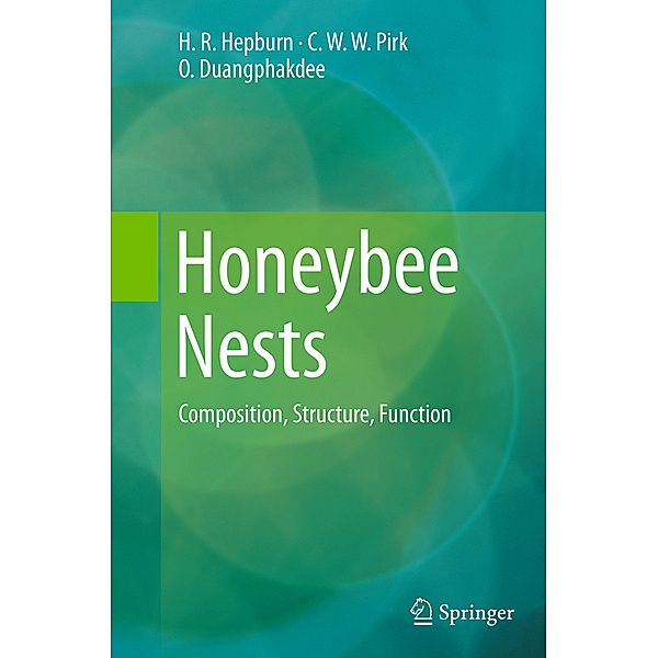 Honeybee Nests, H.R. Hepburn, C.W.W. Pirk, O. Duangphakdee