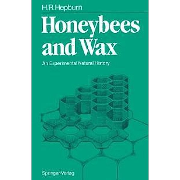Honeybees and Wax, H. Randall Hepburn