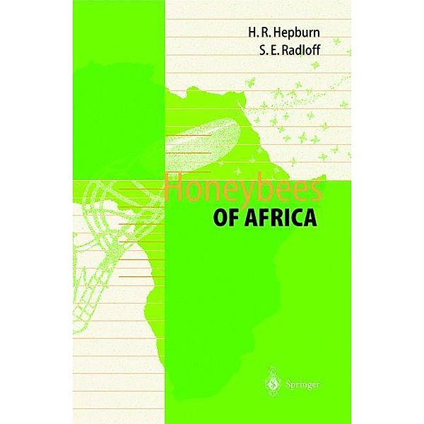 Honeybees of Africa, H. Randall Hepburn, Sarah E. Radloff