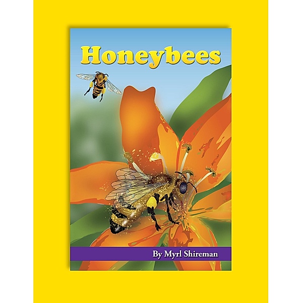 Honeybees / Readers Advance(TM) Science Readers, Myrl Shireman