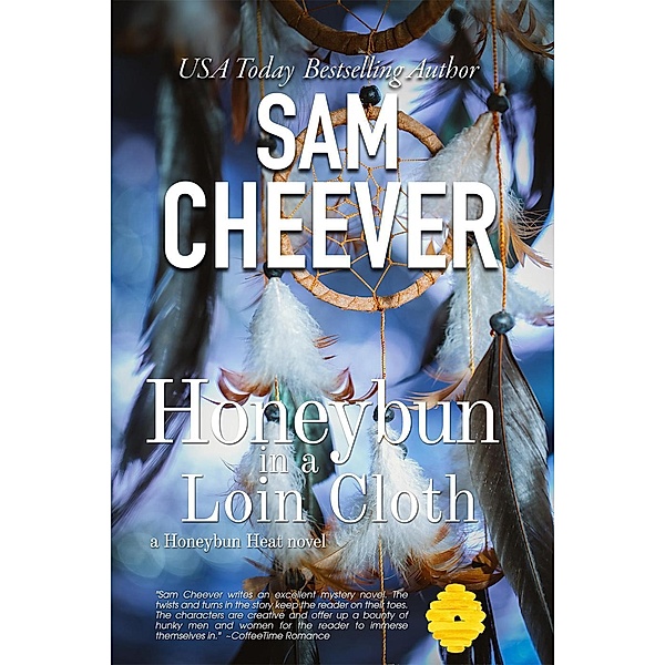 Honeybun in a Loin Cloth (HONEYBUN HEAT, #5), Sam Cheever