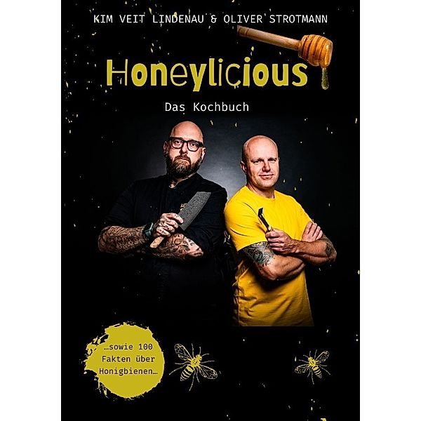 Honeylicious, Oliver Strotmann, Kim Veit Lindenau