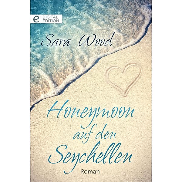 Honeymoon auf den Seychellen, Sara Wood