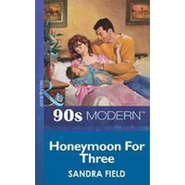 Honeymoon For Three, Sandra Field