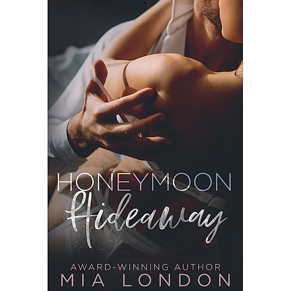 Honeymoon Hideaway, Mia London