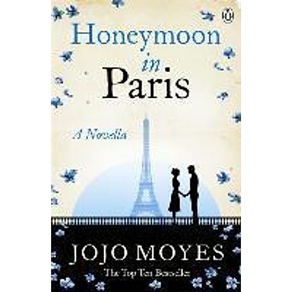 Honeymoon in Paris, Jojo Moyes