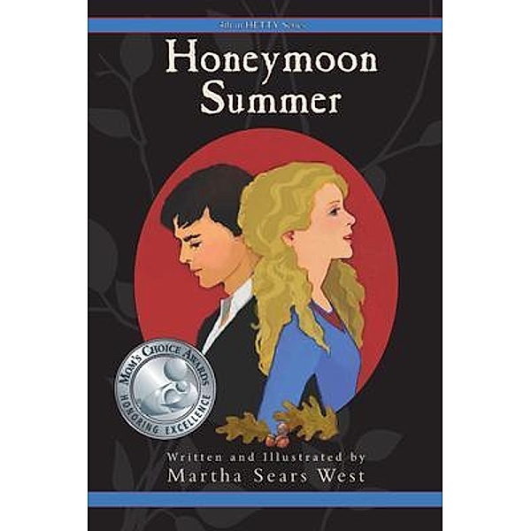 Honeymoon Summer / Hetty Bd.4, Martha Sears West