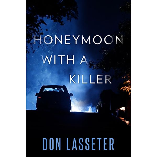 Honeymoon With A Killer, Don Lasseter, Ronald E. Bowers
