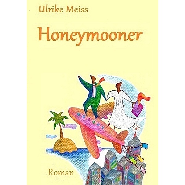 Honeymooner, Ulrike Meiss