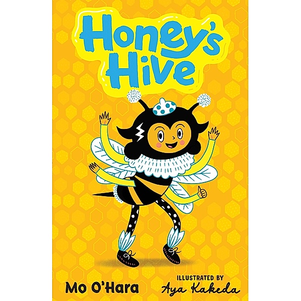 Honey's Hive / Honey's Hive Bd.1, Mo O'Hara