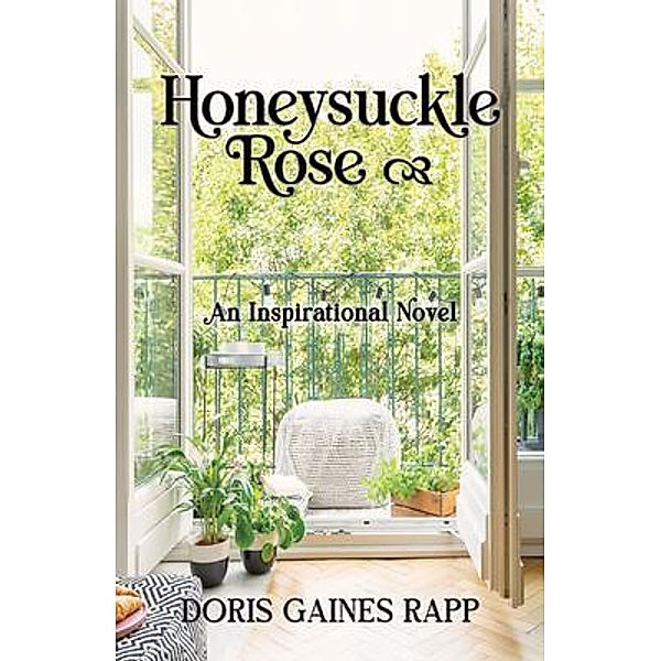 Honeysuckle Rose, Doris Gaines Rapp